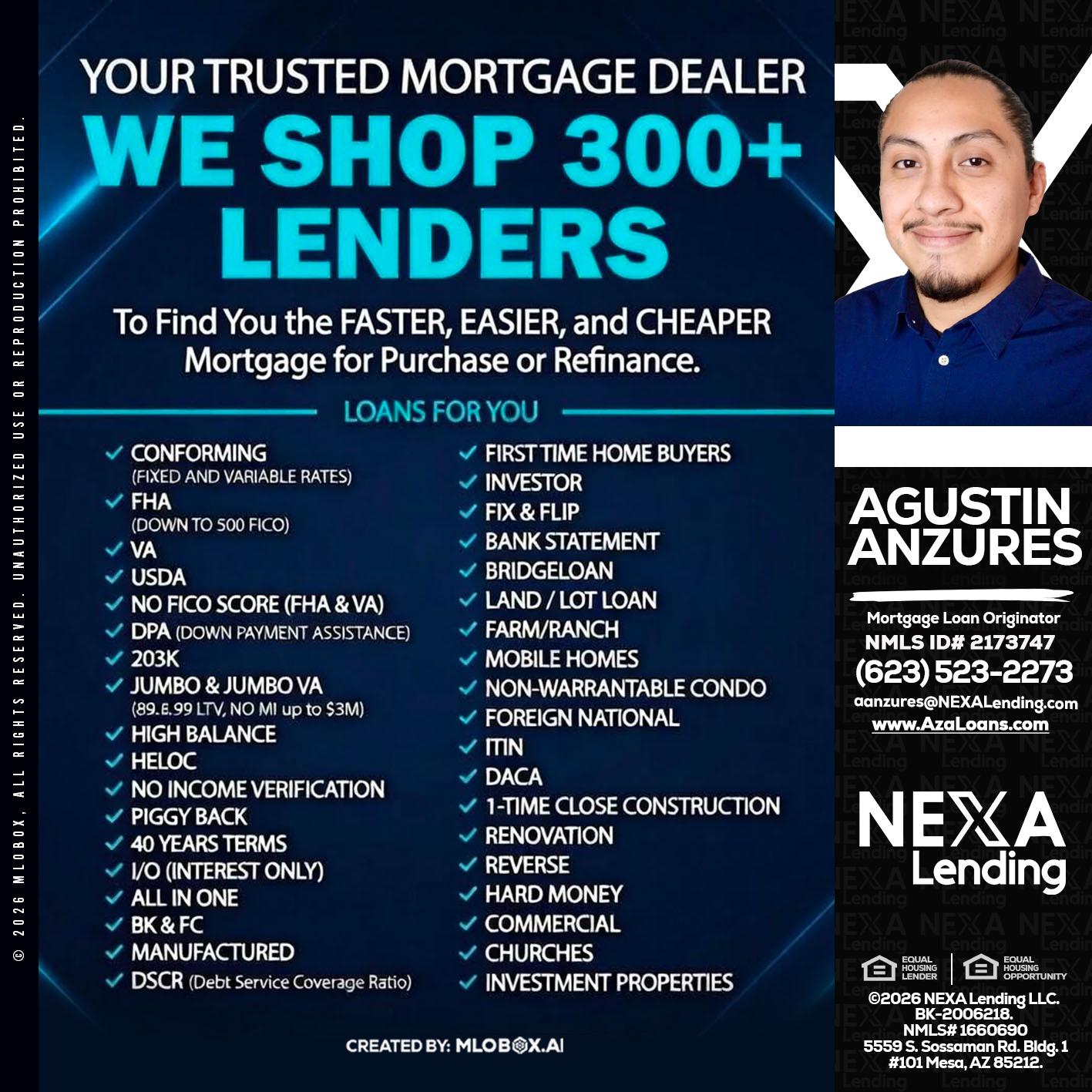 we shop 300 + lenders - Agustin Anzures -Mortgage Loan Originator