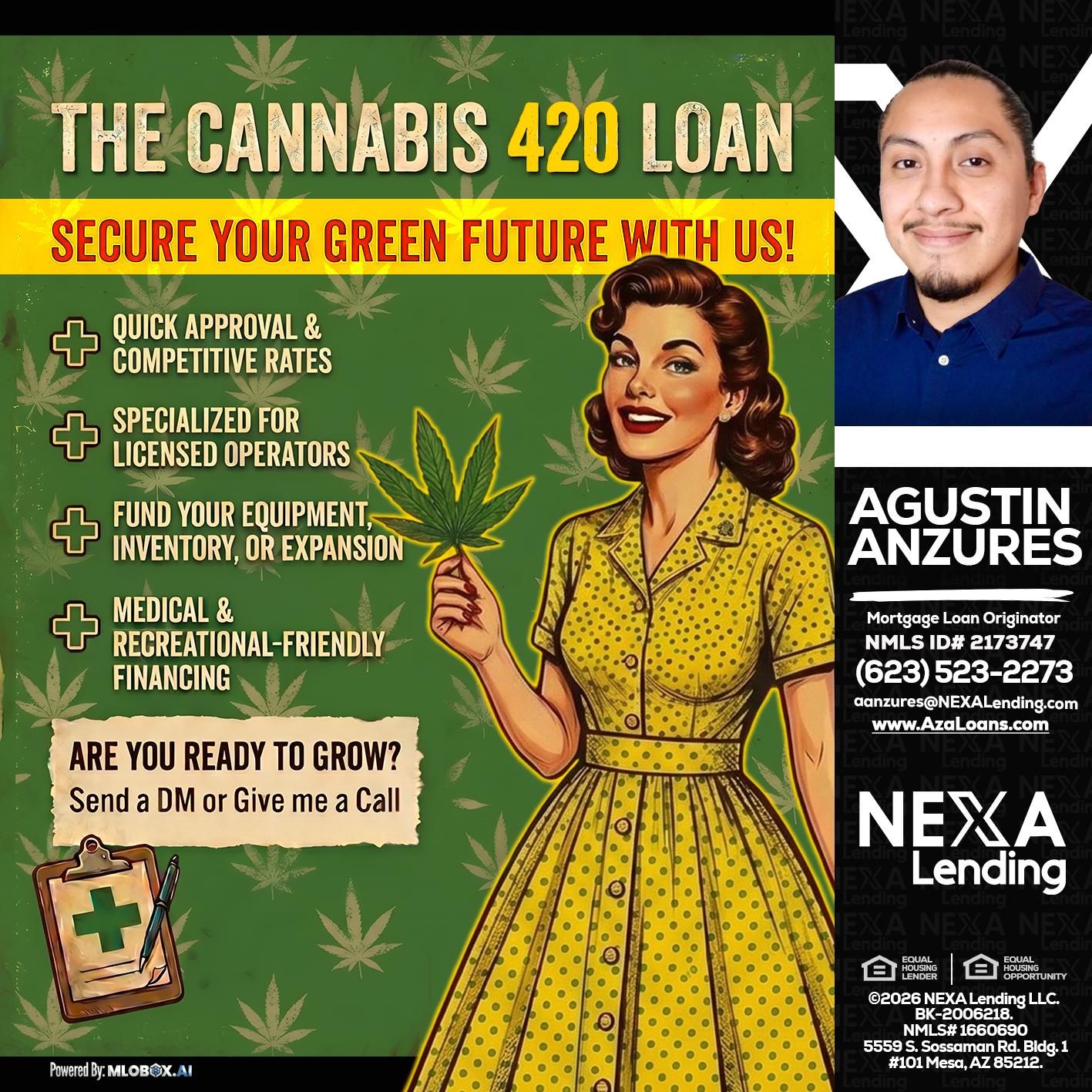CELEBRATE 420 WITH A CANNABIS LOAN - Agustin Anzures -Mortgage Loan Originator