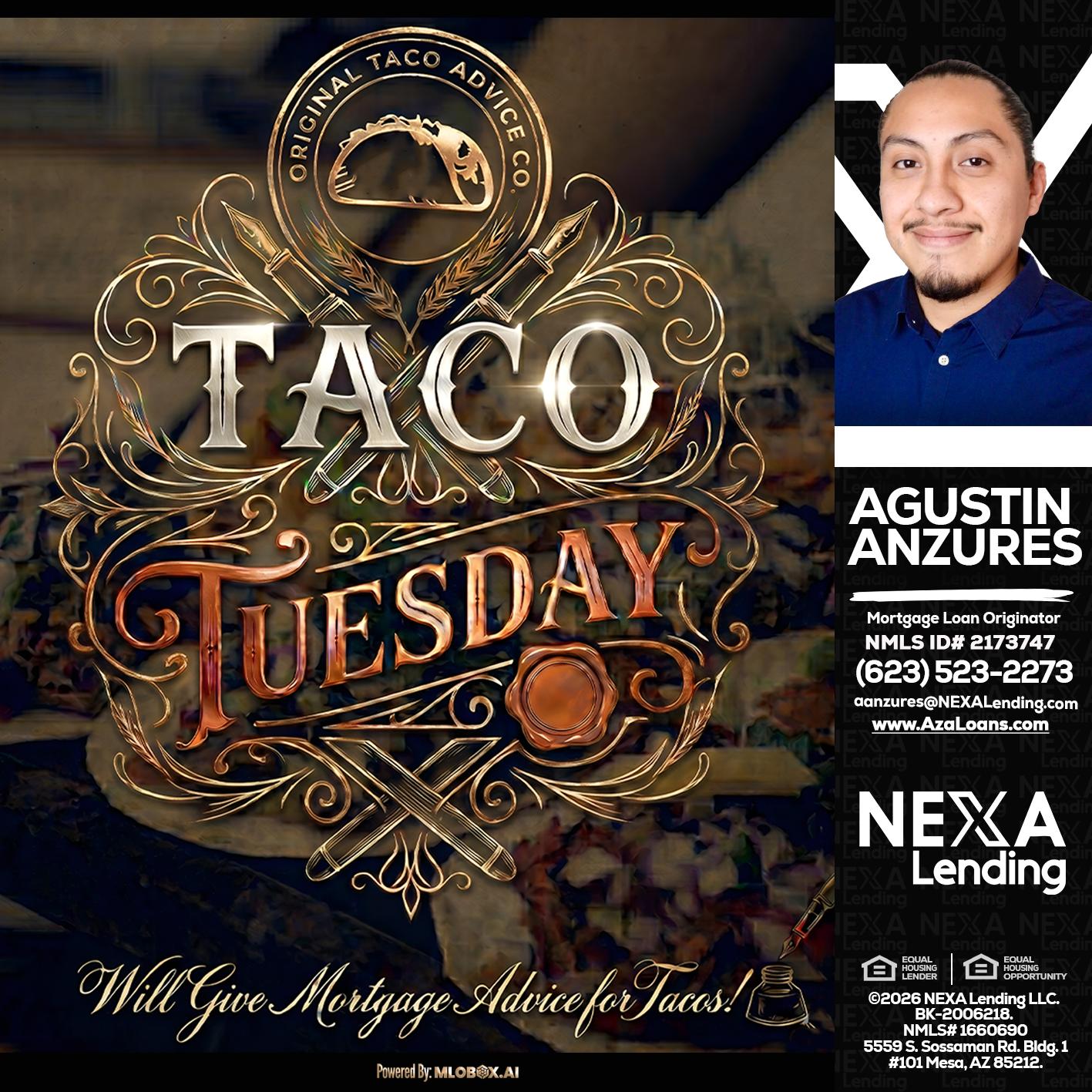 Taco Tuesday - Agustin Anzures -Mortgage Loan Originator