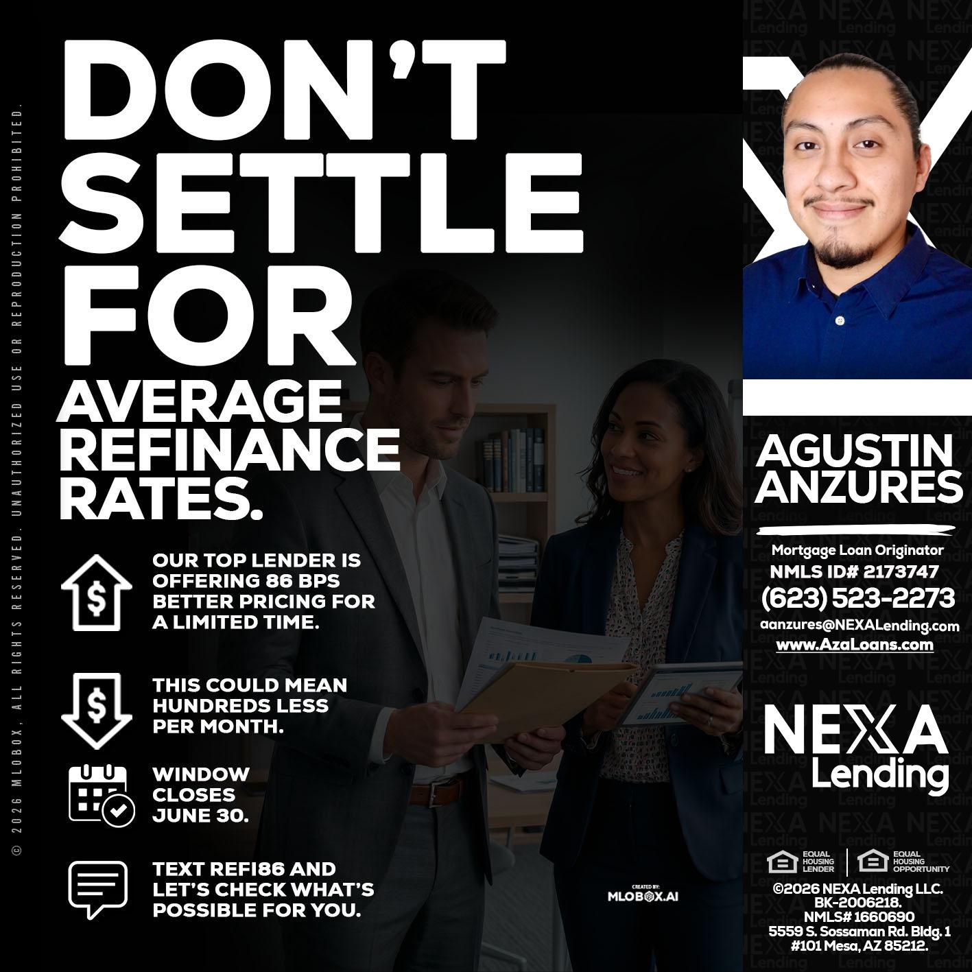 dont settle - Agustin Anzures -Mortgage Loan Originator