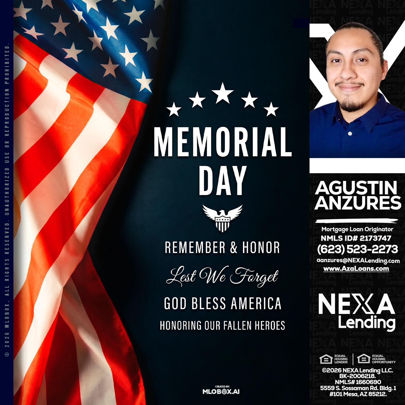 MEMORIAL DAY - Agustin Anzures -Mortgage Loan Originator