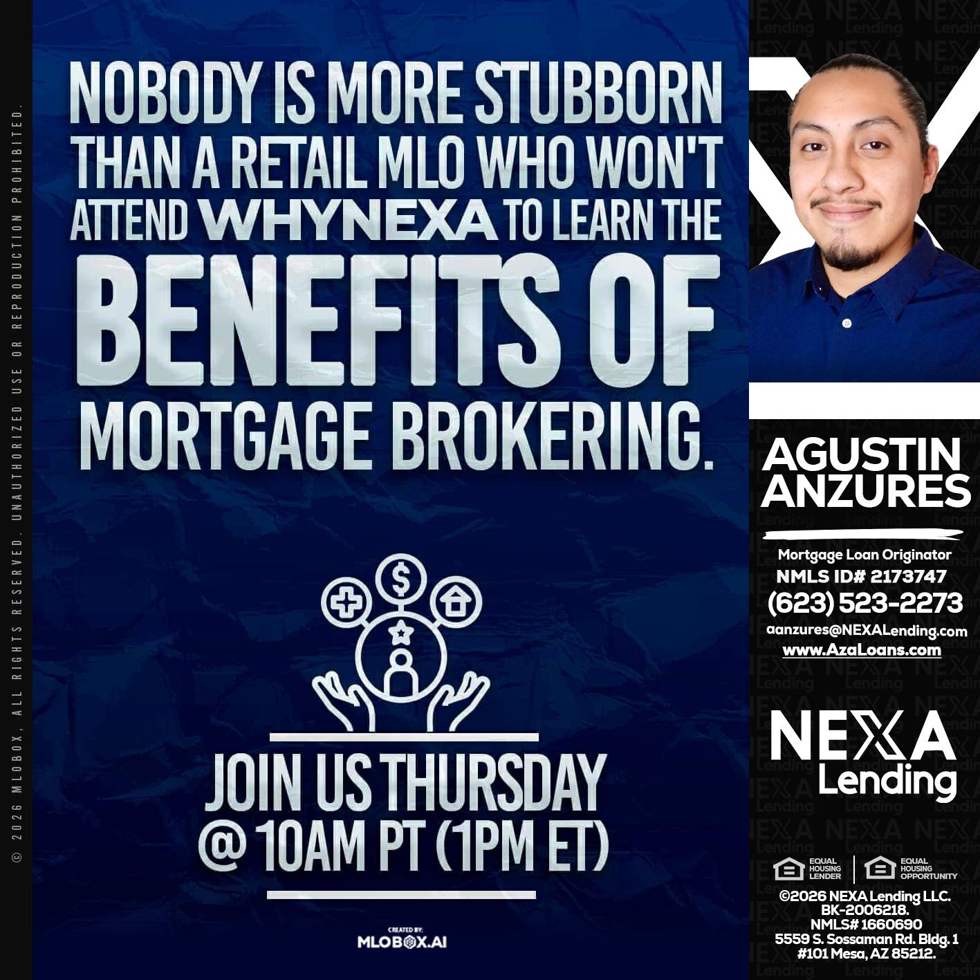 NOBODY IS MORE - Agustin Anzures -Mortgage Loan Originator