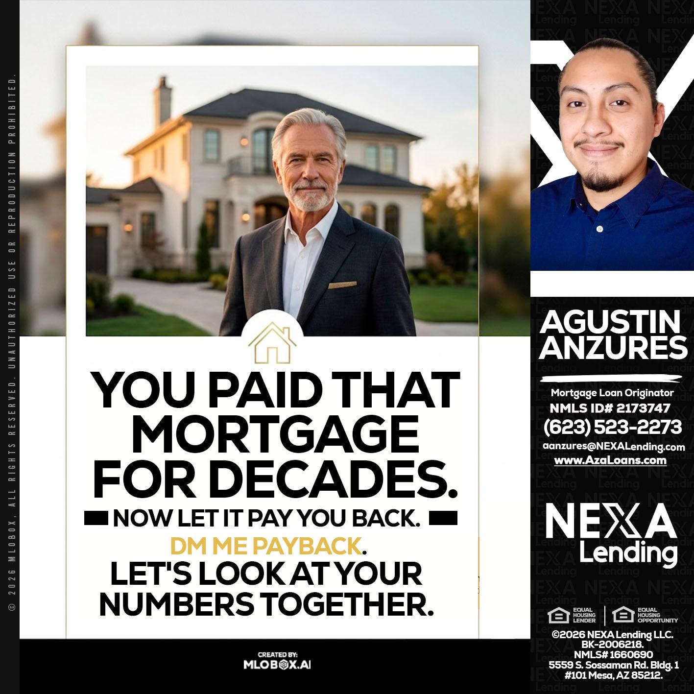 YOU PAID THAT MORTGAGE - Agustin Anzures -Mortgage Loan Originator