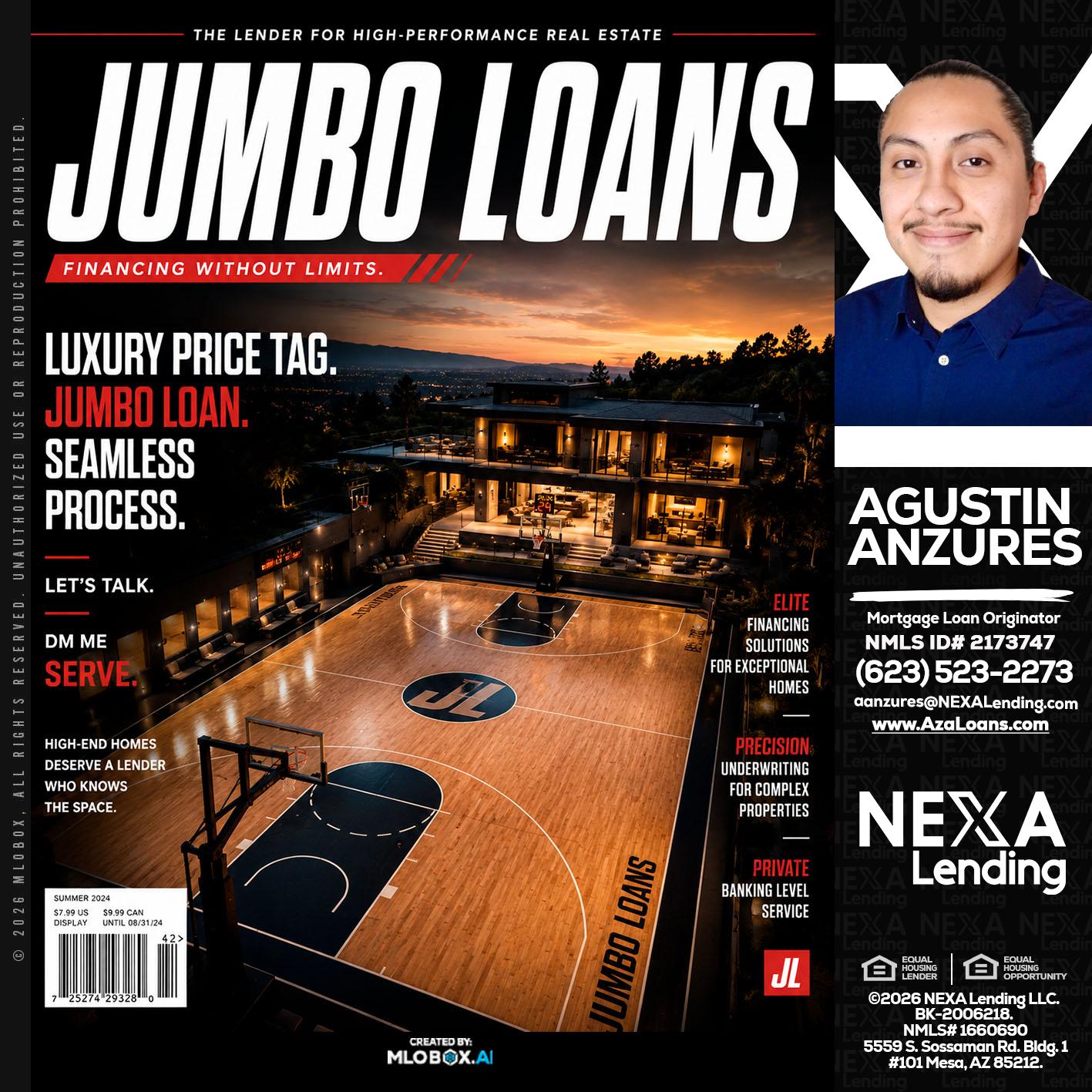 JUMBO LOANS - Agustin Anzures -Mortgage Loan Originator